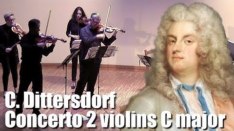 C. Ditters von Dittersdorf - Concerto for 2 violins in C major