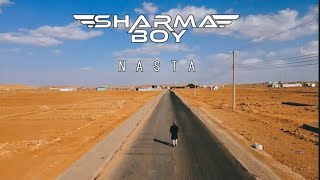 Sharma Boy Nasta Official Video 2022
