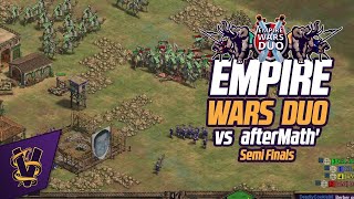 Empire Wars Duo | Semi Finals | vs afterMath'