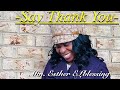 Min esther elblessing  say thank you official