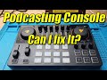 Maonocaster e2 podcasting console  can i fix it