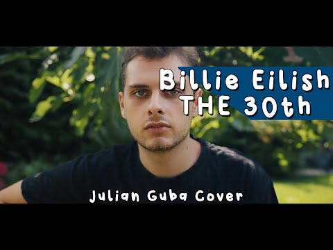 Billie Eilish The 30th Male Cover By Julian Guba