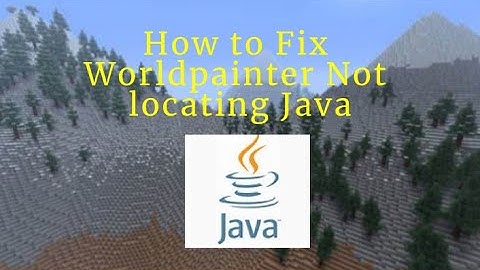 How to Fix Worldpainter, Cant Locate Java