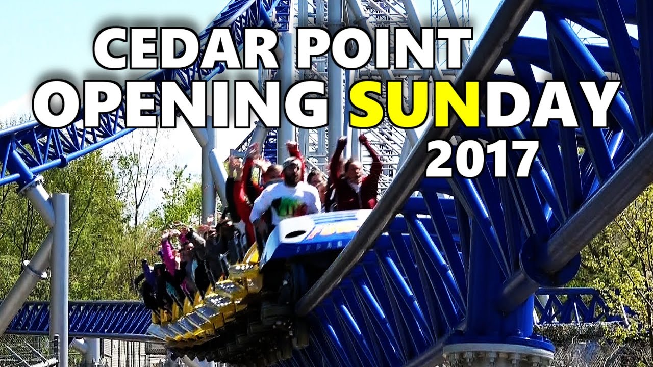 Cedar Point OPENING SUNDAY 2017 - YouTube
