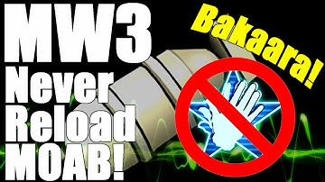 MW3: Never Reload MOAB! (MOAB Without EVER Reloading!)
