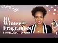 10 Fragrances I'm Excited To Wear This Winter | Perfume Collection 2020 | Vlogmas 2020