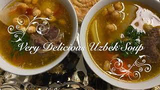 VERY DELICIOUS UZBEK SHURPA  - LAMB AND VEGETABLE SOUP