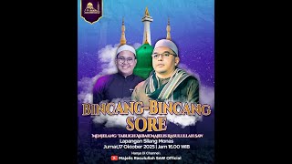 Download Lagu BINCANG-BINCANG SORE MENJELANGTABLIGH AKBAR \u0026 DO'A UNTUK INDONESIA - MAJELIS RASULULLAH SAW MP3 Download Lagu BINCANG-BINCANG SORE MENJELANGTABLIGH AKBAR \u0026 DO'A UNTUK INDONESIA - MAJELIS RASULULLAH SAW MP3