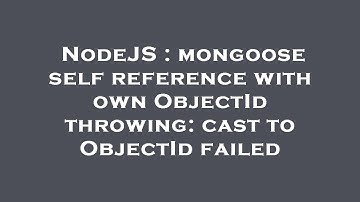 NodeJS : mongoose self reference with own ObjectId throwing: cast to ObjectId failed