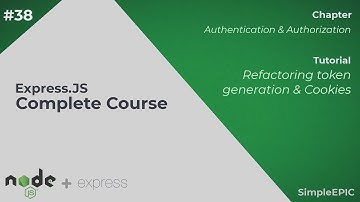 Express JS Complete Course #38 - Refactoring token generation & Cookies