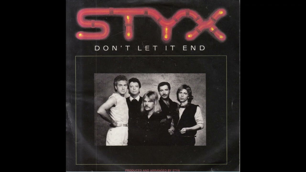 Styx - Don't Let It End