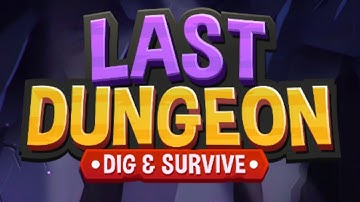Last Dungeon: Dig & Survive Game Mobile Gameplay Android