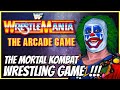 WWF WRESTLEMANIA ARCADE HISTORY - Story of the MORTAL KOMBAT Wrestling Game!!