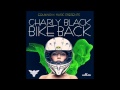 Charly Black - Bike Back - July - 2014