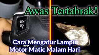 Belajar Motor Matic di Malam Hari (Part 1)