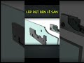Mô phỏng lắp đặt bản lề sàn #floorspring #banlesan #huongdanlapdat #huongdan