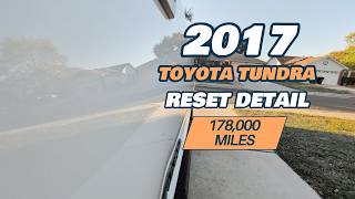 2017 Toyota Tundra Reset Detail | Auto Detailing Near Me | Kyle TX