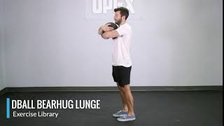 DBall Bearhug Lunge - OPEX Exercise Library