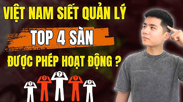 Top 4 Sàn Crypto Có Thể Hoạt Động Hợp Pháp Ở Việt Nam Thời Gian Tới