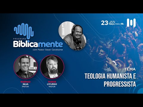 Teologia humanista e progressista - Pr. Rodrigo Silva e Pr. Tassos Lycurgo - 23.01.24