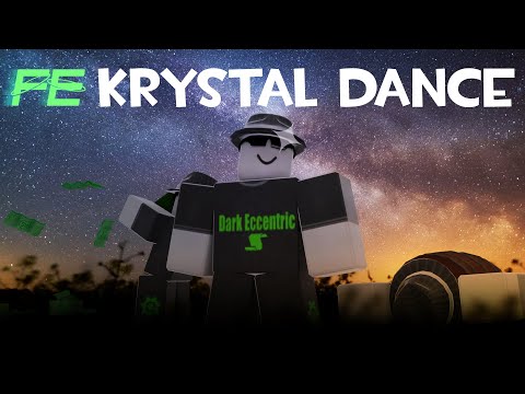 Roblox Fe Exploit Showcase Episode 11 Fe Krystal Dance Youtube