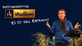 studikon23 | es ist voll Eintracht | Gernot Spies zu Johannes 17