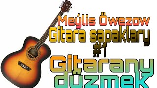 Turkmen Gitara Okuwy Gitarany Duzmek