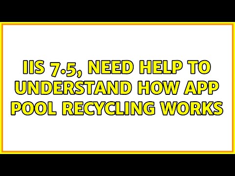 IIS 7.5, need help to understand how app pool recycling works (2 Solutions!!)