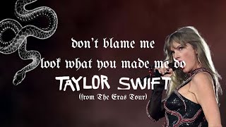 Taylor Swift - Don't Blame Me / Look What You Made Me Do  (From The Eras Tour) (Lyrics) Resimi