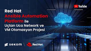 Red Hat Ansible Ile Uçtan Uca Network Ve Vm Otomasyonu Uygulamalı Demo