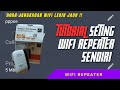 Cara Setting Wifi Repeater | agar wifi bisa lebih jauh ......