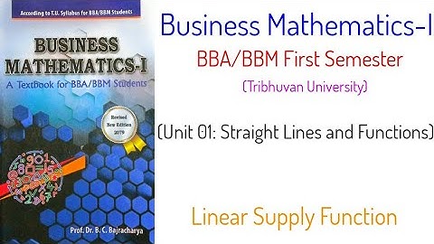 Linear Supply Function - (Unit 1) Business Mathematics-I, BBA/BBM First Semester, TU