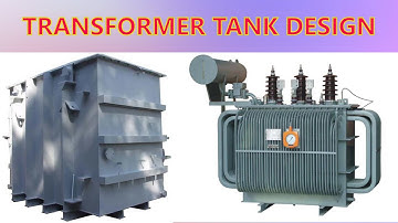 SIMPLIFIED STEPS FOR TRANSFORMER TANK DESIGN - PART - 2