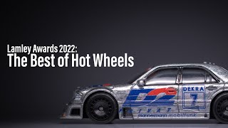 Lamley Awards: Picking the BEST of Hot Wheels in 2022