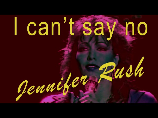 Jennifer Rush - I Can't Say No