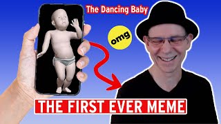 I Accidentally Made The Worlds First Meme Dancing Baby