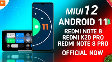 😍 OFFICIAL - REDMI NOTE 8 ANDROID 11 | REDMI NOTE 8 PRO ANDROID 11 | REDMI K20 PRO ANDROID 11