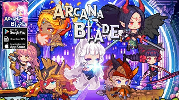 Arcana Blade: Idle RPG Gameplay - Android iOS Game