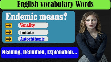 What does Endemic mean? | What is Endemic? | Endemic meaning in English | English Grammar