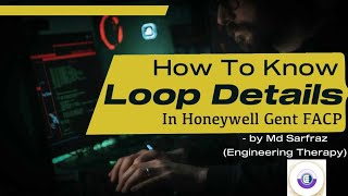 How to check / know loop details in Honeywell gent control panel. @engineering-therapy #india #uae