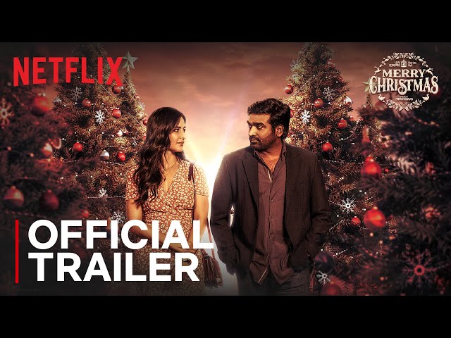 Merry Christmas | Official Trailer | Katrina Kaif, Vijay Sethupathi, Sriram Raghavan