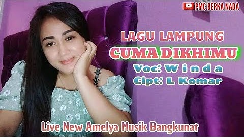 Cuma Dikhimu Voc: Winda, Cipt: L Komar, Lagu Mega Sulyana