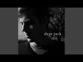 Dear jack