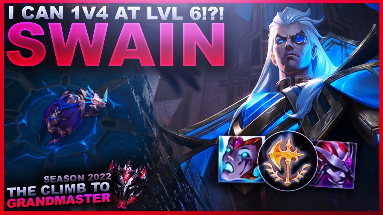 I CAN 1V4 AT LEVEL 6!?! SWAIN IS NUTS! - Climb to Grandmaster | League of Legends