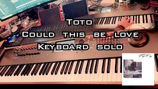 Toto - Could this be love keyboard solo screenshot 1