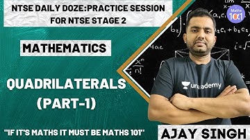 Quadrilaterals (Part-1) | Practice Session for NTSE Stage 2 | Mathematics | Ajay Singh