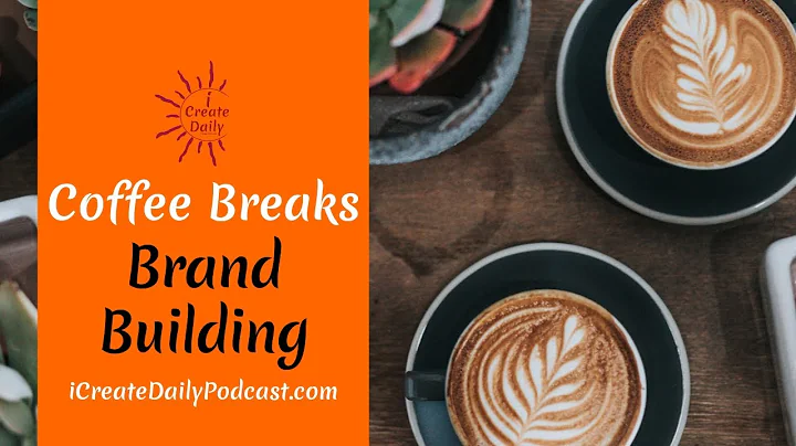 Brand Building ~ Coffee Break