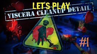 Let's Play - Viscera Cleanup Detail (Episode 1)