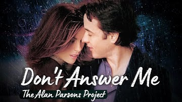 The Alan Parsons Project - Don’t Answer Me [lyrics sub] 🎶| Serendipity 🎬