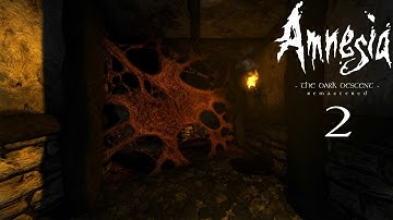 Living Nightmare | Amnesia: The Dark Descent Remastered #2 | Playthrough | No Commentary